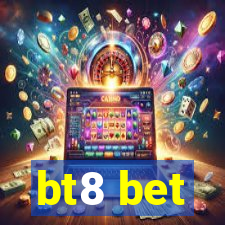 bt8 bet